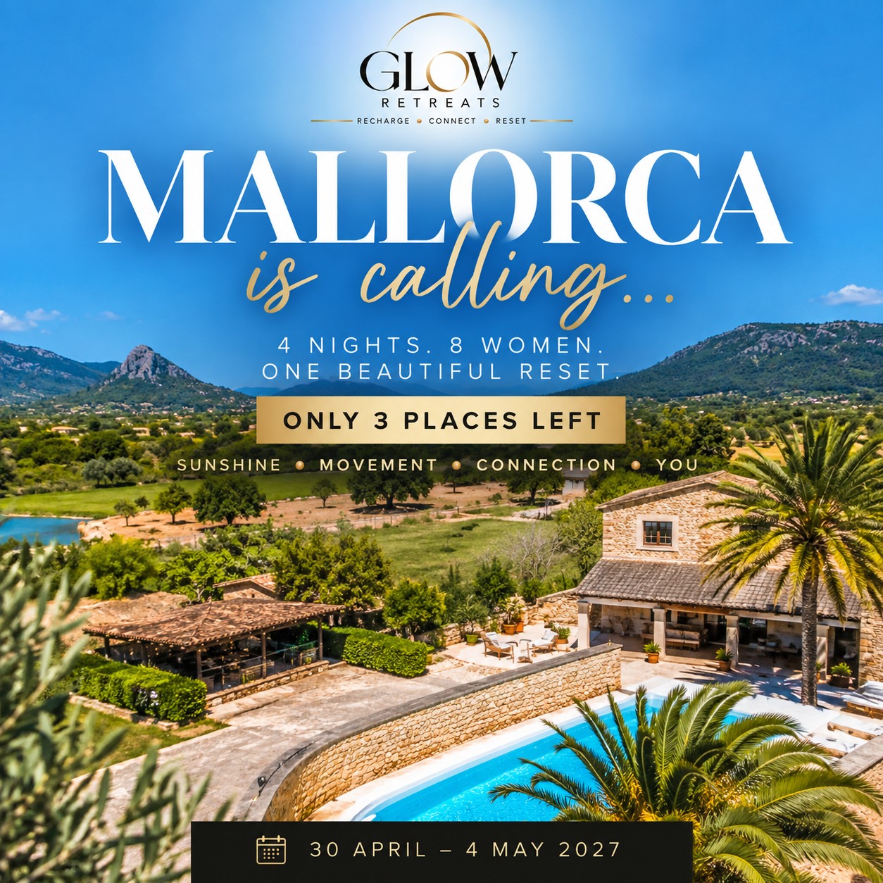 Mallorca retreat poster — a finca with pool in the Mallorcan hills, four nights, 30th April to 4th May 2027, only 3 places left